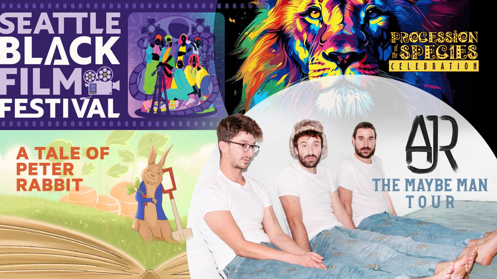 MustList_April25Events_16x9 Collage of events for April 25-May 1, including Seattle Black Film Festival, A Tale of Peter Rabbit play, 'The Maybe Man' tour, Procession of the Species event